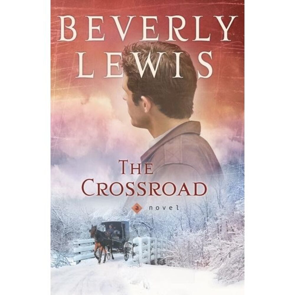 The Crossroad -- Beverly Lewis